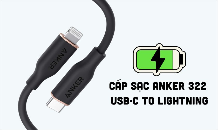 cáp sạc Anker 322 USB-C to Lightning